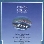 Evening Ragas, Vol. 3 - Anindo Chatterjee Song Download